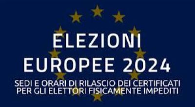 ELEZIONI EUROPEE DELL'8 E 9 GIUGNO 2024  - CERTIFICAZIONI ELETTORI FISICAMENT...