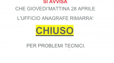 Avviso chiusura dell'Ufficio Anagrafe nella mattinata di giovedì 28 ap...