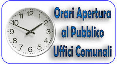 ORARI DI APERTURA AL PUBBLICO DEGLI UFFICI COMUNALI 