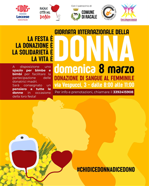 Giornata internazionale della donna - domenica 8 marzo - donazione di sangue al femminile.