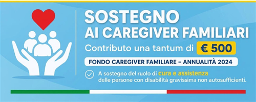 Avviso Pubblico - Sostegno ai Caregiver familiari: contributo una tantum di  500,00.